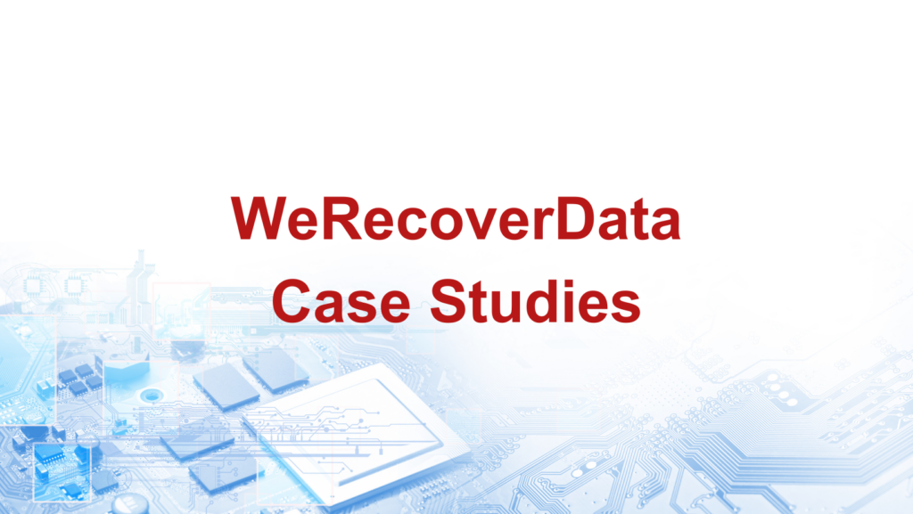 WeRecoverData Case Studies