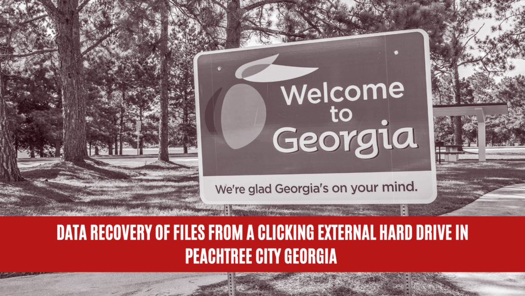 Data Recovery of Files from a Clicking External Hard Drive in Peachtree City Georgia Data Recovery of Files from a Clicking External Hard Drive in Peachtree City Georgia