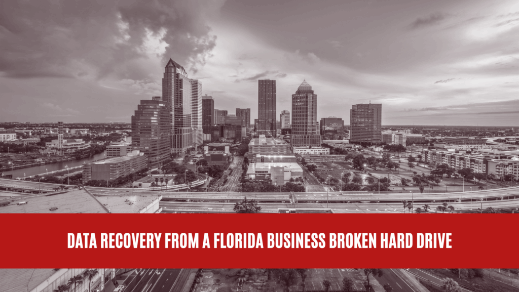 Data Recovery from a Florida Business Broken Hard Drive